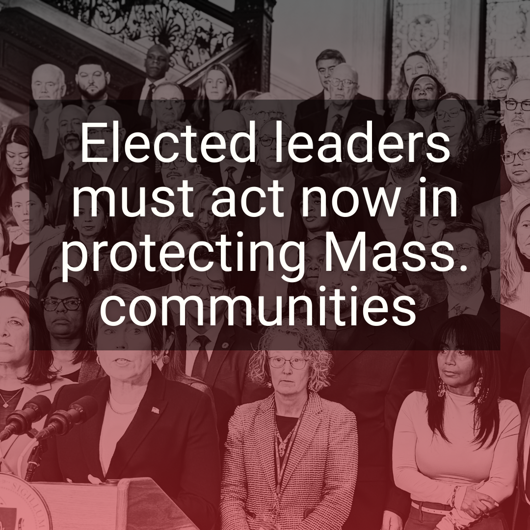 Elected leaders must act now in protecting Mass. communities