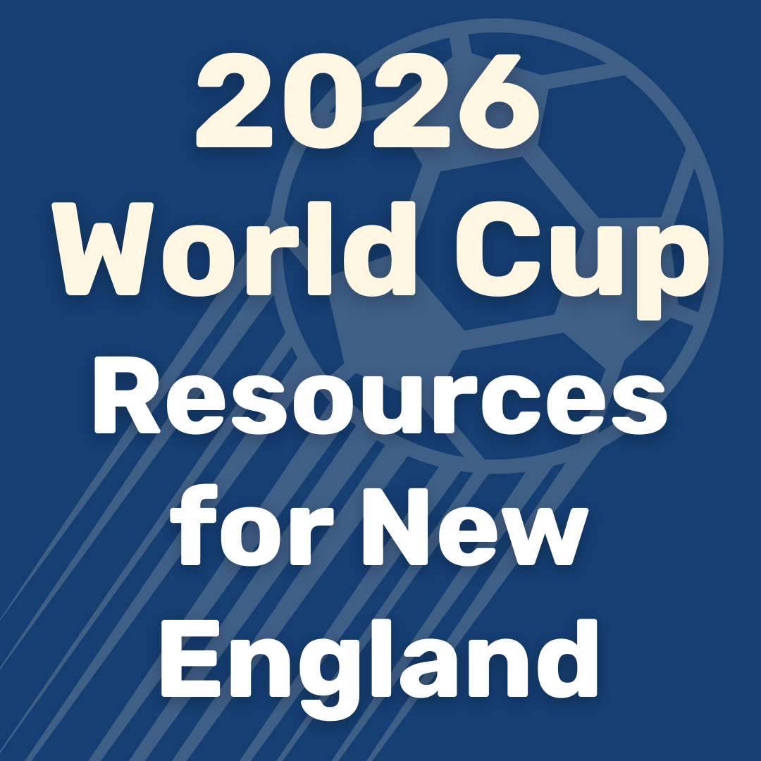 2026 World Cup Resources for New England