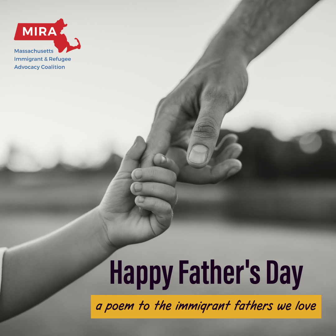 Happy Father's Day A poem to the immigrant fathers we love