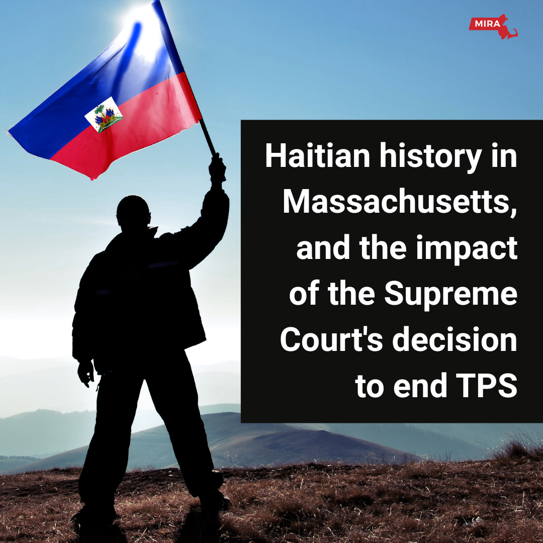 Haitina history in Massachusetts, and the impact of the Supreme Court's decision to end TPS